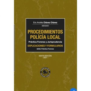 PROCEDIMIENTOS POLICÍA LOCAL, 448 páginas,  6a edición 2021