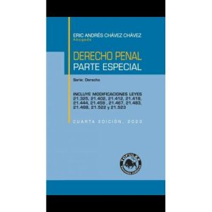 "DERECHO PENAL (PARTE ESPECIAL)", 4a edic, 2023. ERIC Chávez